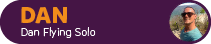 Dan Flying Solo