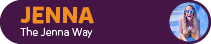 The Jenna Way